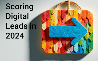 Scoring Digital Leads in 2024